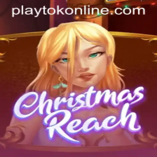 ChristmasReach: A Festive Gaming Experience with PLAYTOK ONLINE