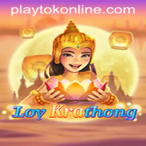 LoyKrathong: Dive into the Mesmerizing World of PLAYTOK ONLINE
