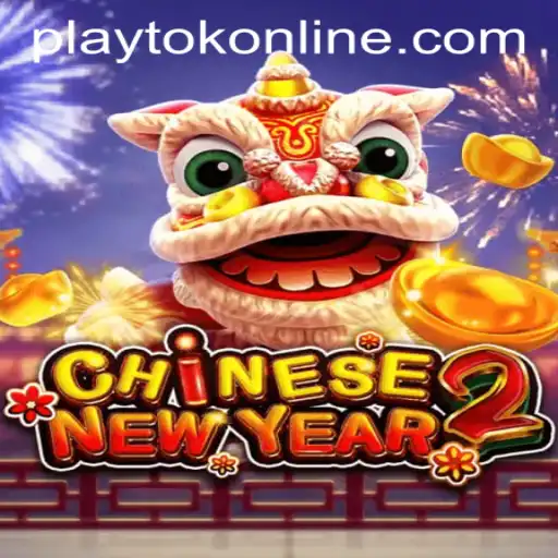Discovering the Excitement of 'CHINESENEWYEAR2' with PLAYTOK ONLINE