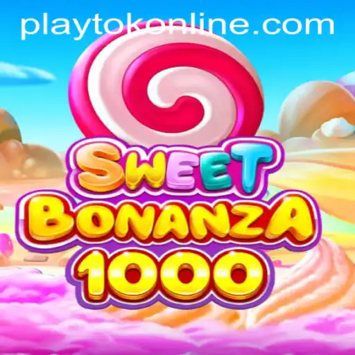 Exploring SweetBonanza1000: A Delightful Gaming Adventure on PLAYTOK ONLINE